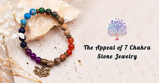 Stylish and Spiritual: The Appeal of 7 Chakra Stone Jewelry