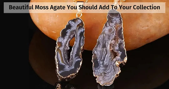 Moss Agate: A Beautiful Healing Gemstone Perfect for Any Collection