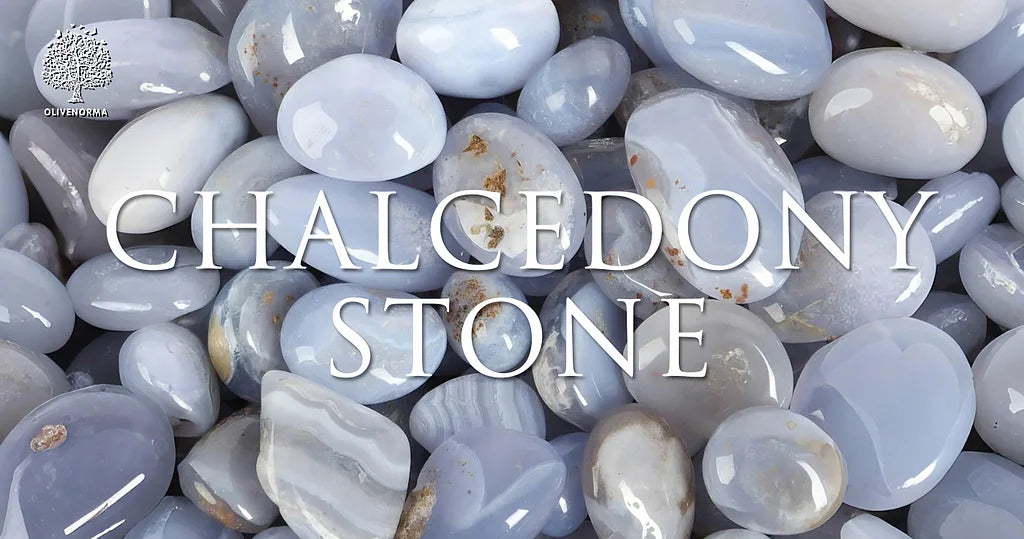 Chalcedony Stone Meaning, Powerful Properties & 5 Colors
