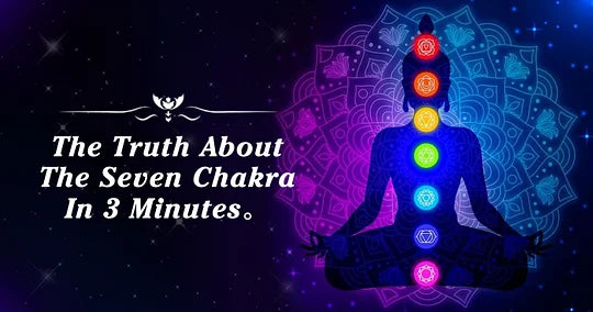 The Truth About The Seven Chakras In 3 Minutes
