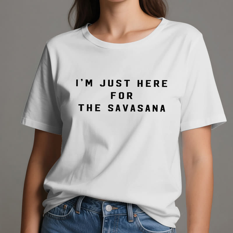 Olivenorma I'm Just Here For The Savasana T-Shirt - image 1