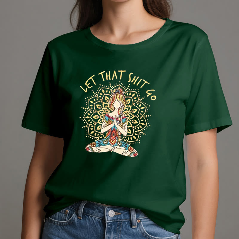 Olivenorma "Let That Shit Go" Yoga Meditation Sitting T-Shirt - image 20