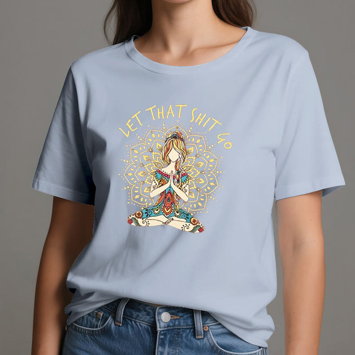 Olivenorma "Let That Shit Go" Yoga Meditation Sitting T-Shirt - image 12