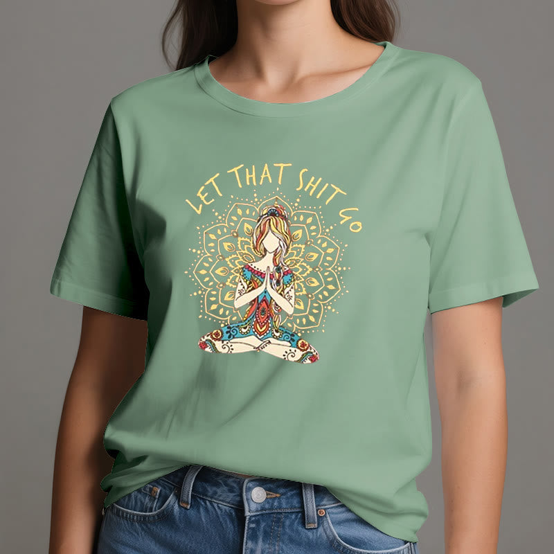Olivenorma "Let That Shit Go" Yoga Meditation Sitting T-Shirt - image 18