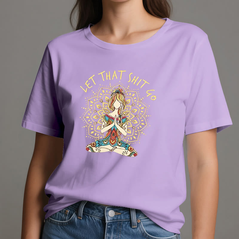 Olivenorma "Let That Shit Go" Yoga Meditation Sitting T-Shirt - image 16