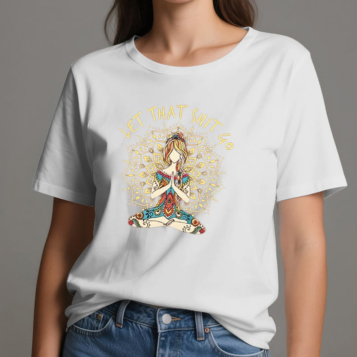 Olivenorma "Let That Shit Go" Yoga Meditation Sitting T-Shirt - image 6