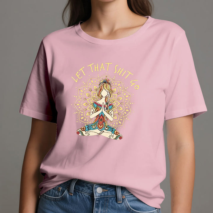 Olivenorma "Let That Shit Go" Yoga Meditation Sitting T-Shirt - image 14