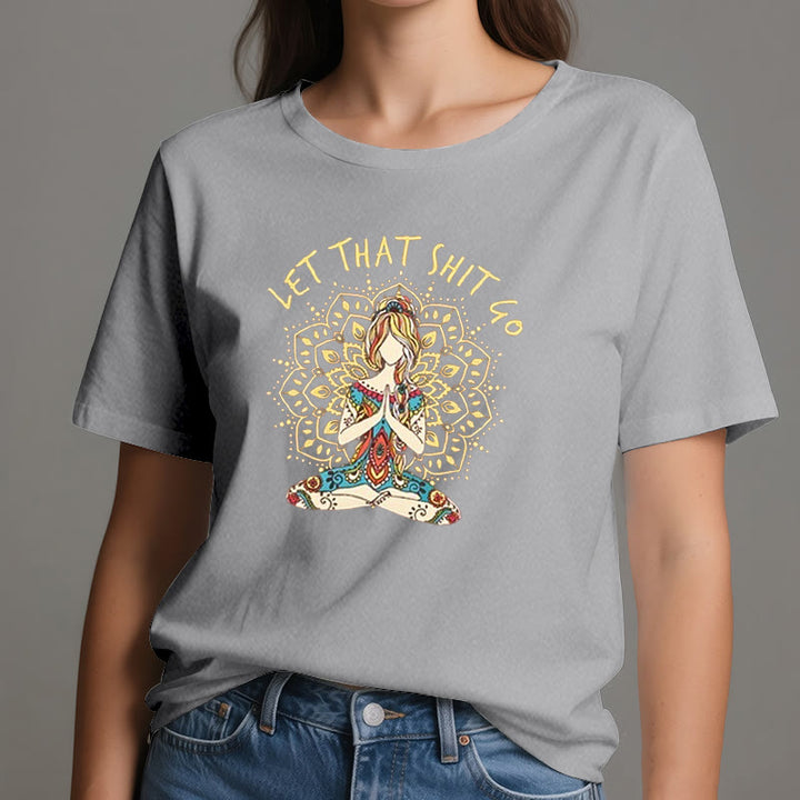 Olivenorma "Let That Shit Go" Yoga Meditation Sitting T-Shirt - image 8