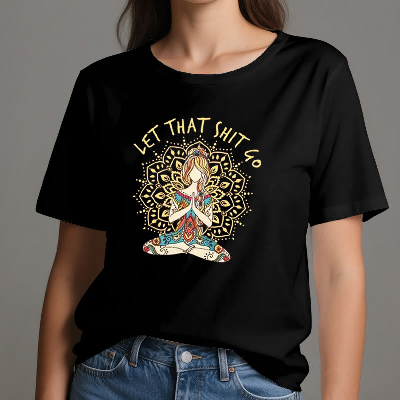 Olivenorma "Let That Shit Go" Yoga Meditation Sitting T-Shirt - image 1
