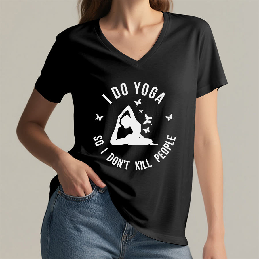 Olivenorma Funny I Do Yoga Butterfly Crescent Text Graphic Women's V Neck T-Shirt - image 5